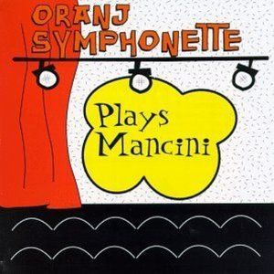 Oranj Symphonette - PLAYS MANCINI